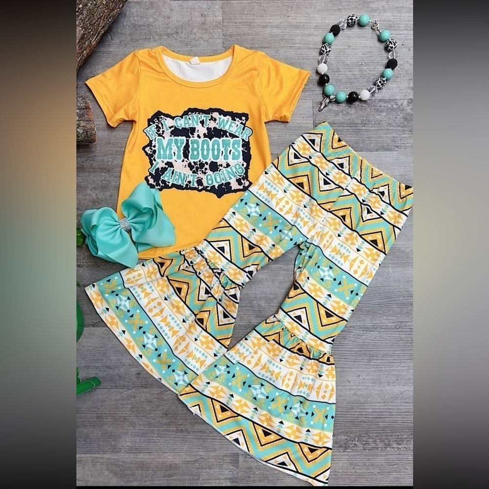 If I Cant Wear My Boots I Aint Going Yellow and Teal  Top and  Pants Set